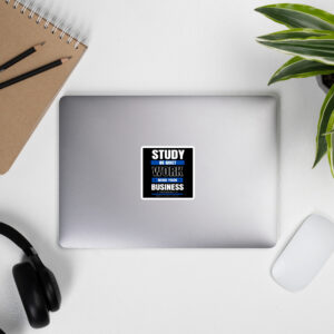 STUDY, WORK, MIND YO BUSINESS Bubble-free stickers - Image 4